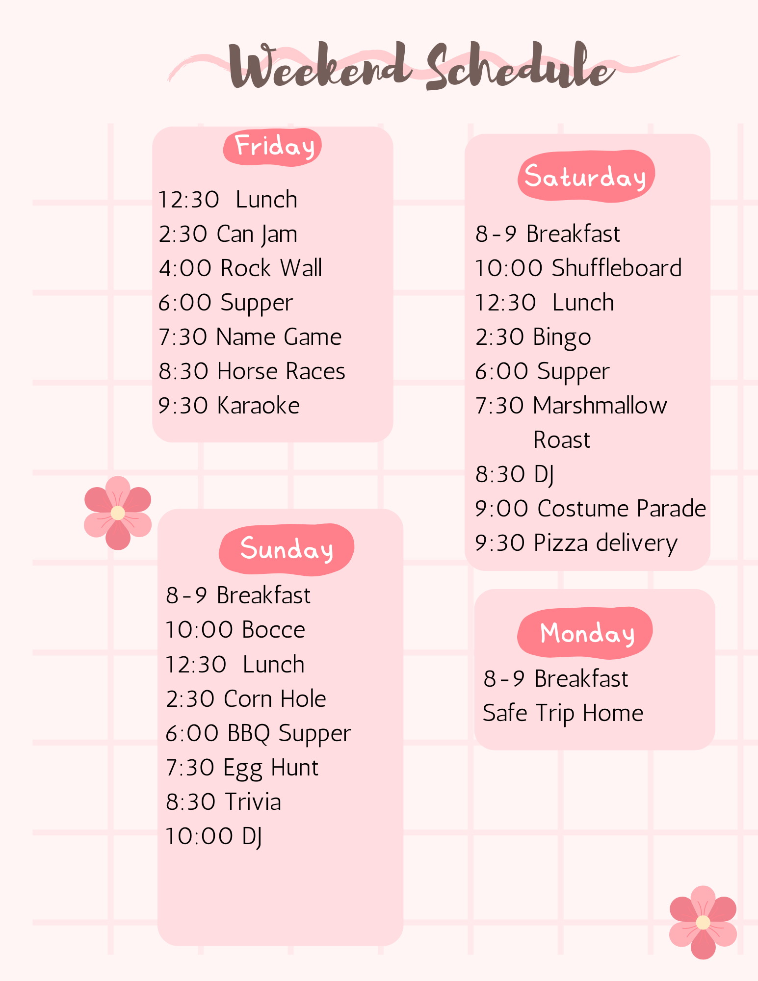 Weekend Schedule